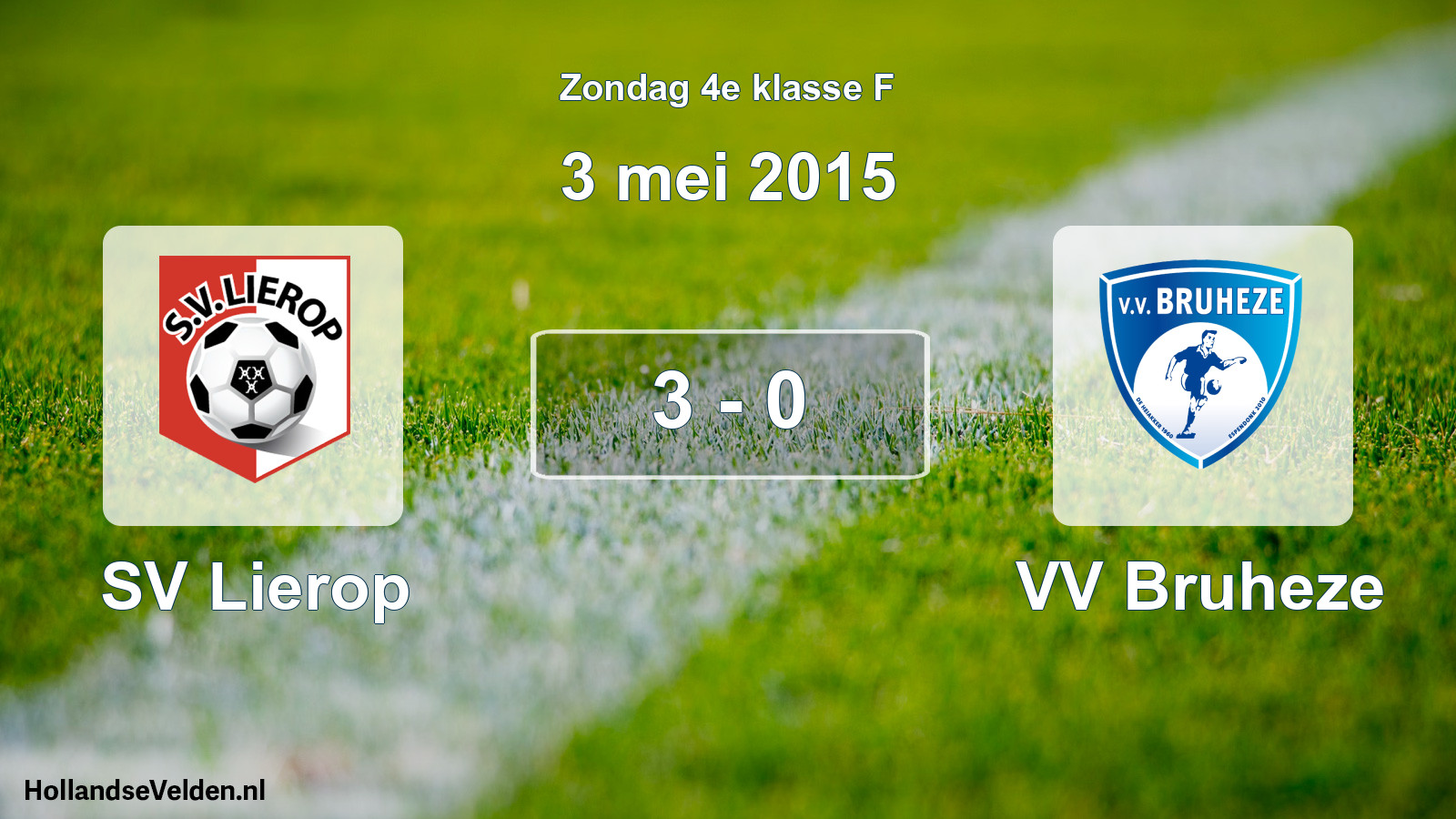 Total number of matches played: SV Lierop - VV Bruheze 3 - 0 (3 May 2015)