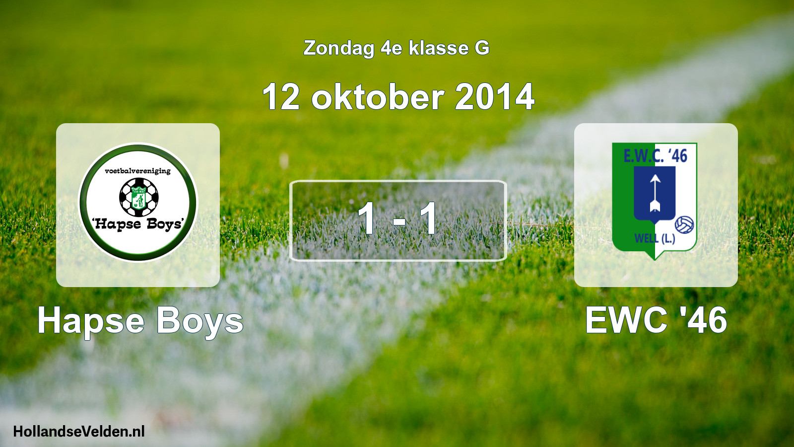Total number of matches played: Hapse Boys - EWC '46 1 - 1 (12 October 2014)