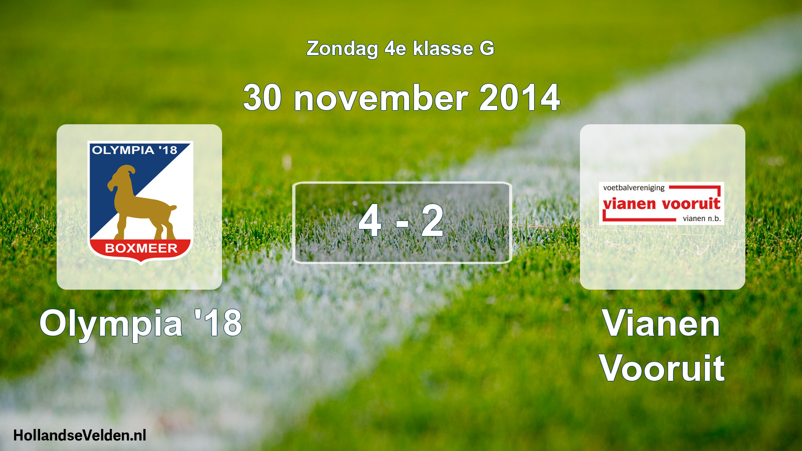 Total number of matches played: Olympia '18 - Vianen Vooruit 4 - 2 (30 November 2014)