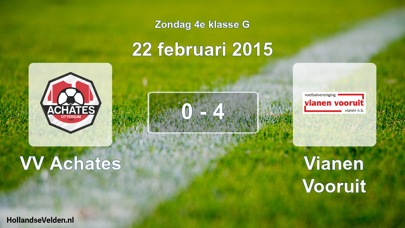 Total number of matches played: VV Achates - Vianen Vooruit 0 - 4 (22 February 2015)