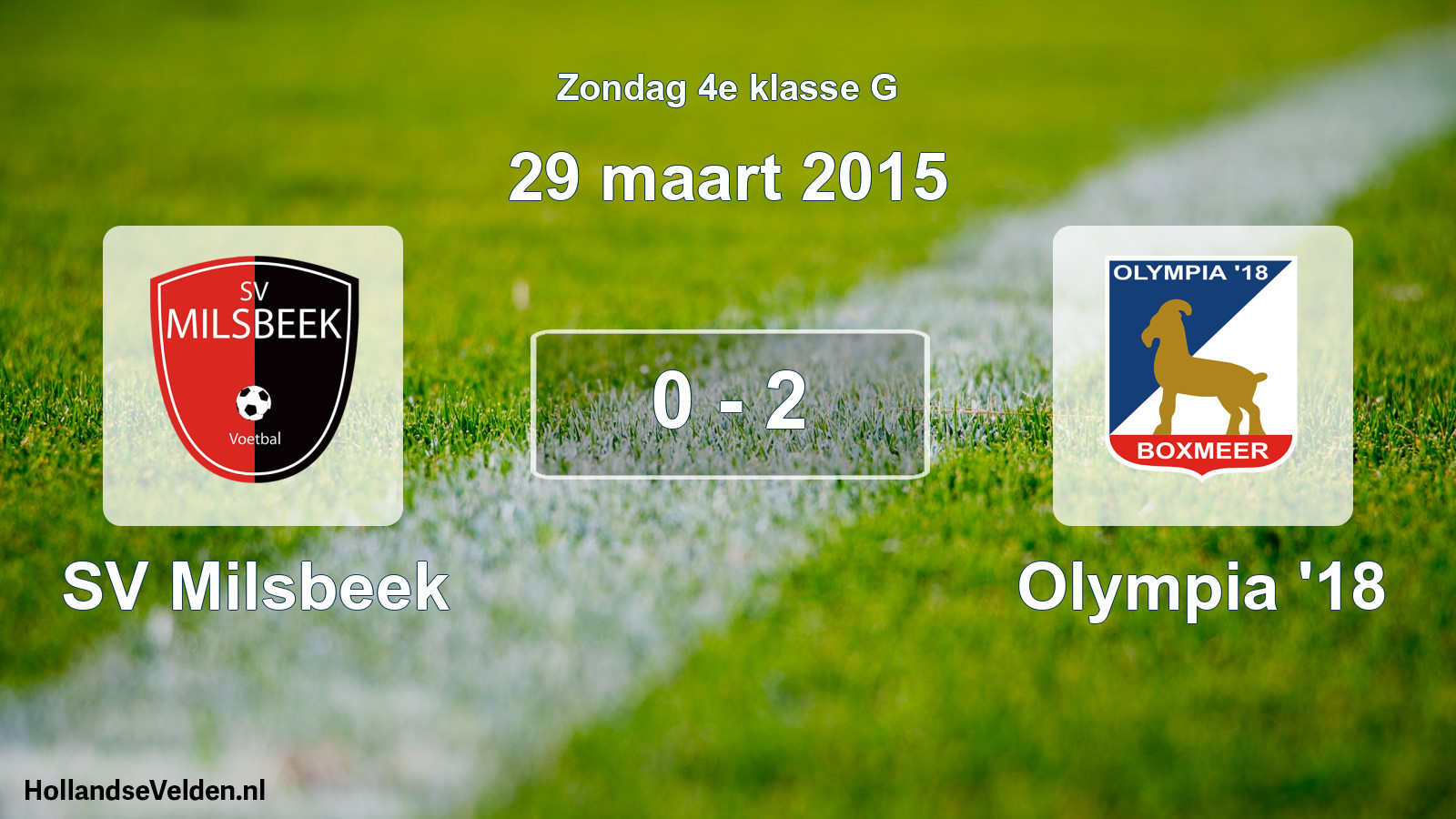Total number of matches played: SV Milsbeek - Olympia '18 0 - 2 (29 March 2015)