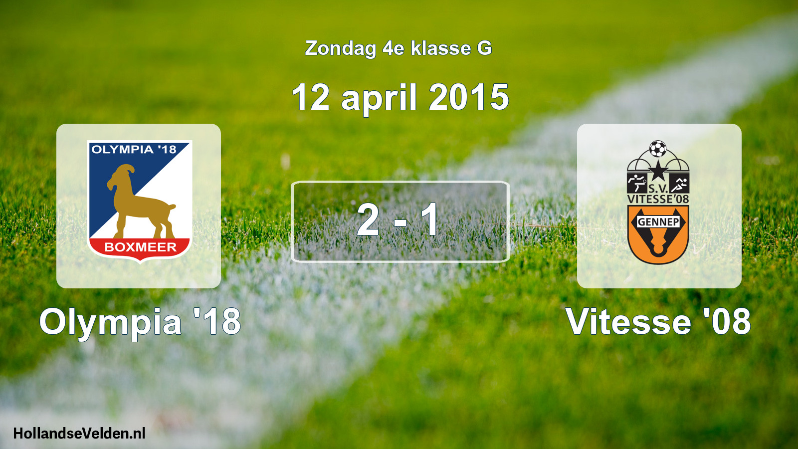 Total number of matches played: Olympia '18 - Vitesse '08 2 - 1 (12 April 2015)