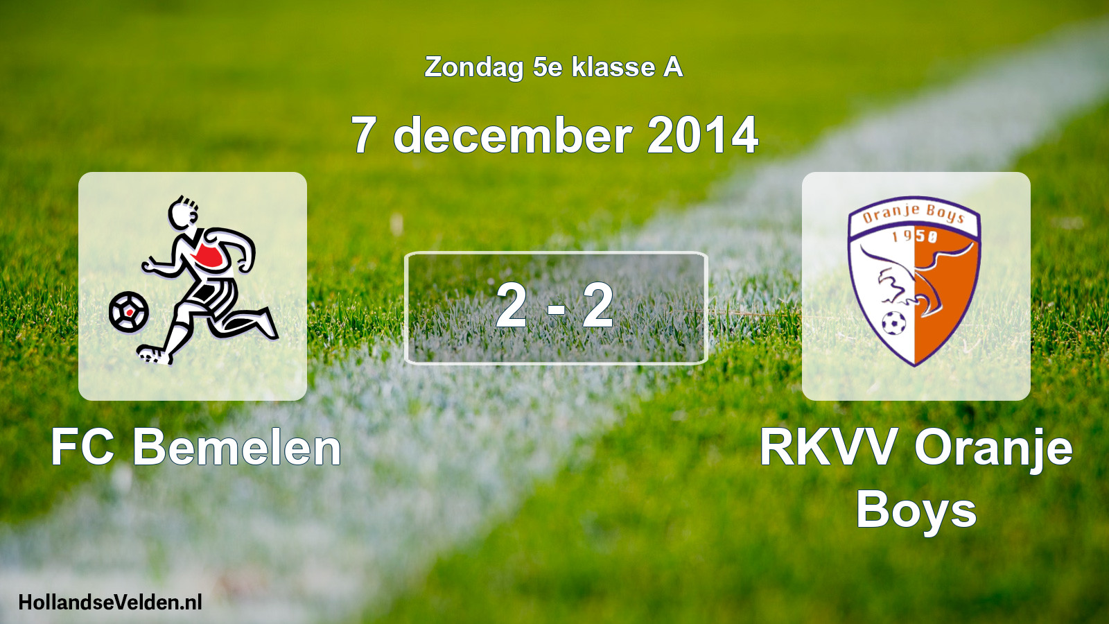 Total number of matches played: FC Bemelen - RKVV Oranje Boys 2 - 2 (7 December 2014)