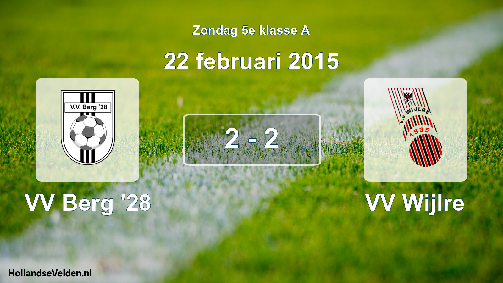 Total number of matches played: VV Berg '28 - VV Wijlre 2 - 2 (22 February 2015)