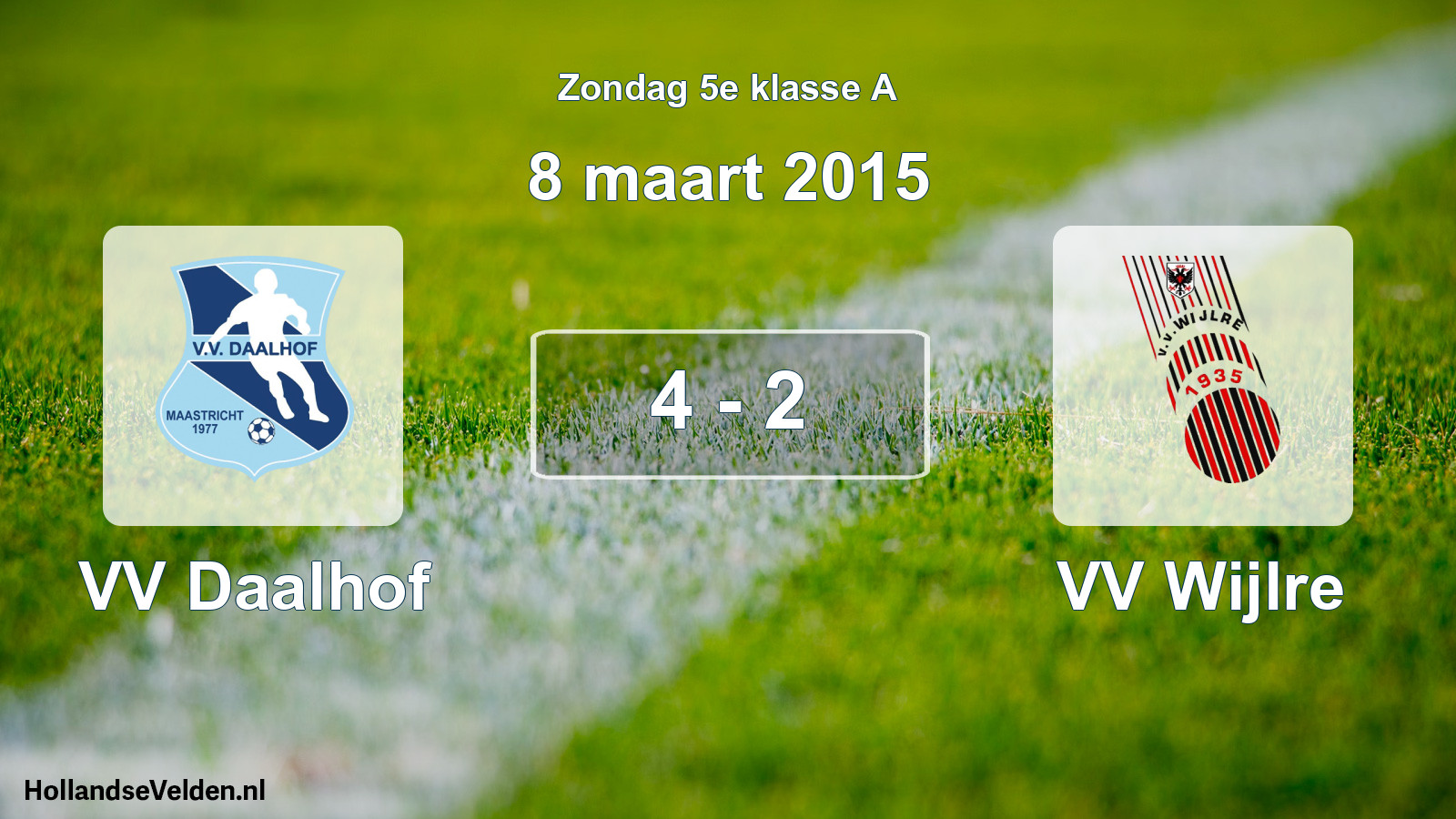 Total number of matches played: VV Daalhof - VV Wijlre 4 - 2 (8 March 2015)