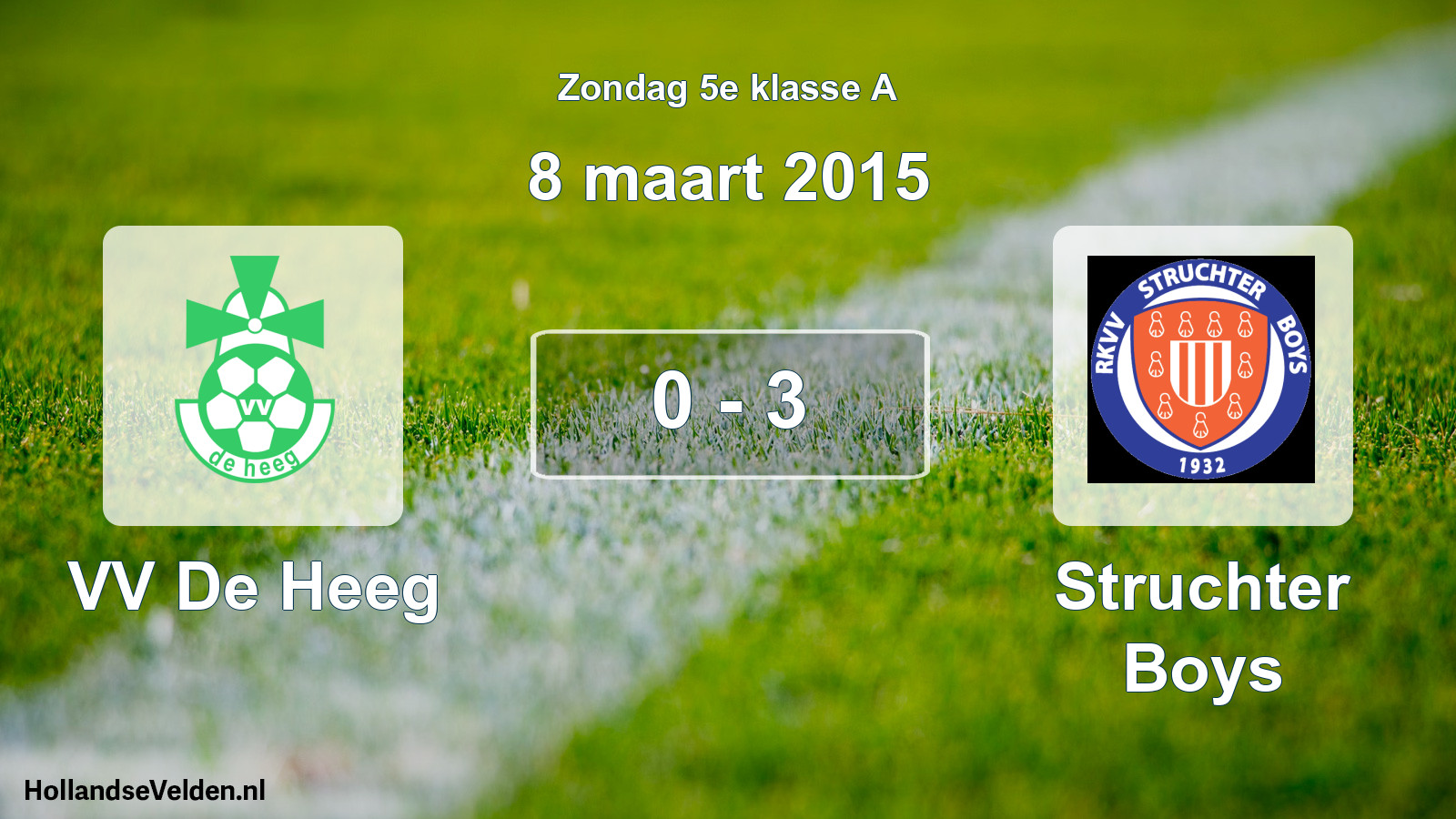 Total number of matches played: VV De Heeg - Struchter Boys 0 - 3 (8 March 2015)