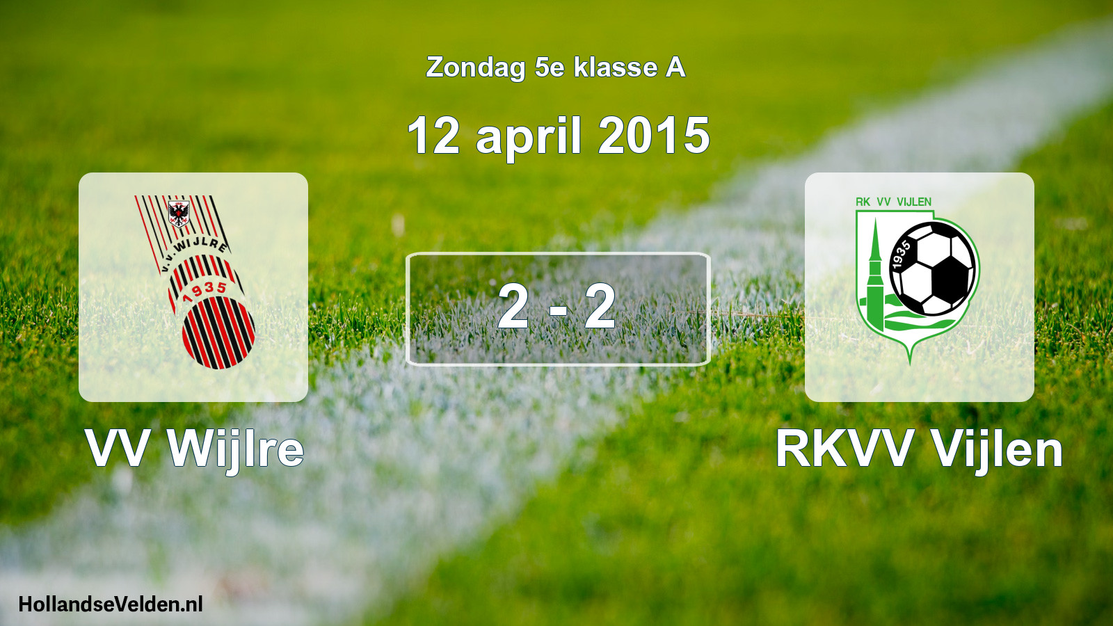 Total number of matches played: VV Wijlre - RKVV Vijlen 2 - 2 (12 April 2015)