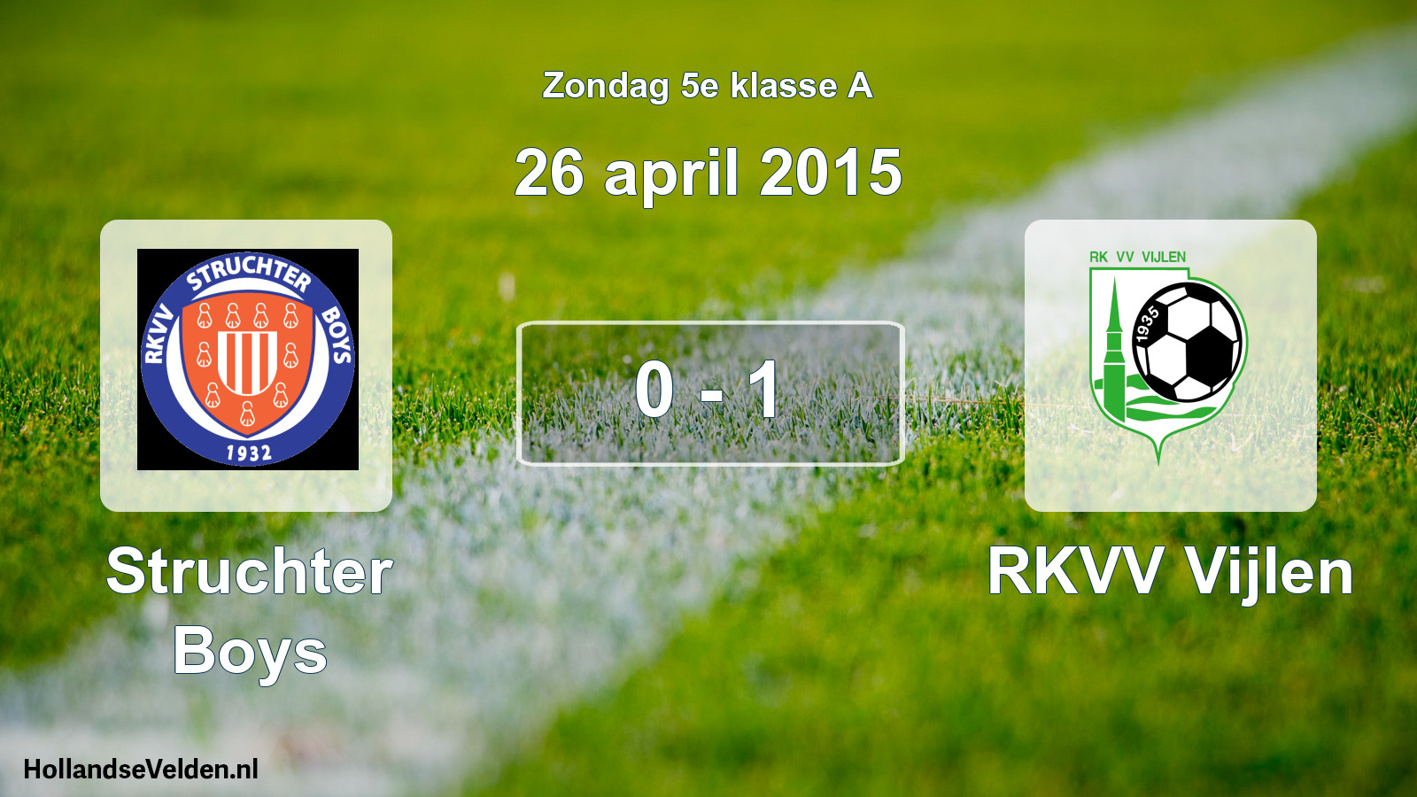 Total number of matches played: Struchter Boys - RKVV Vijlen 0 - 1 (26 April 2015)
