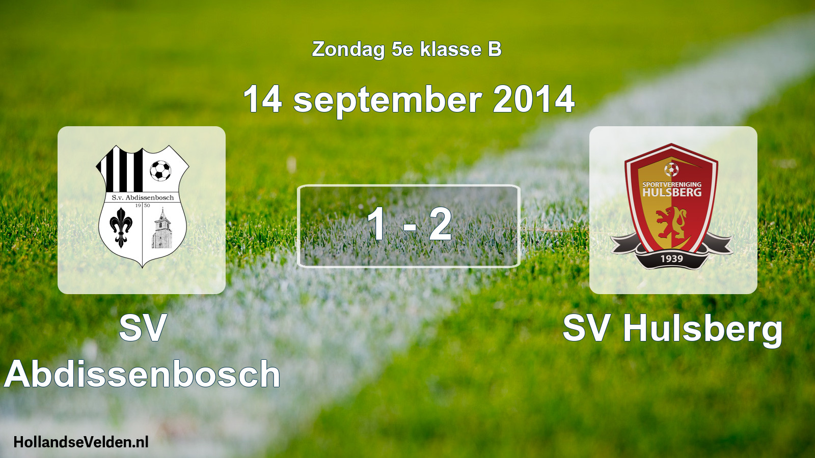 Total number of matches played: SV Abdissenbosch - SV Hulsberg 1 - 2 (14 September 2014)