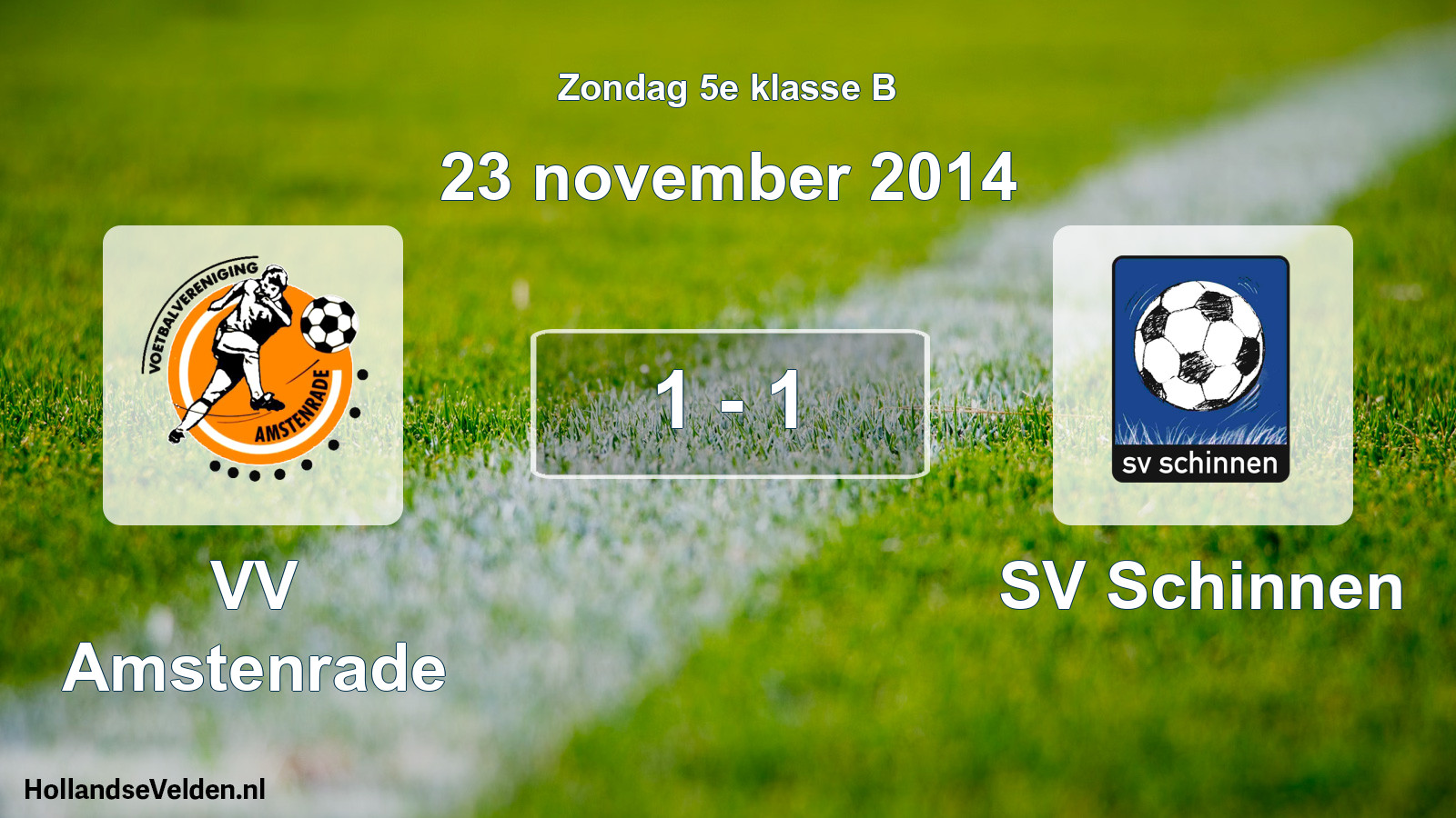 Total number of matches played: VV Amstenrade - SV Schinnen 1 - 1 (23 November 2014)