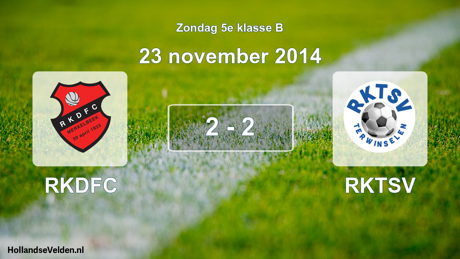 Total number of matches played: RKDFC - RKTSV 2 - 2 (23 November 2014)
