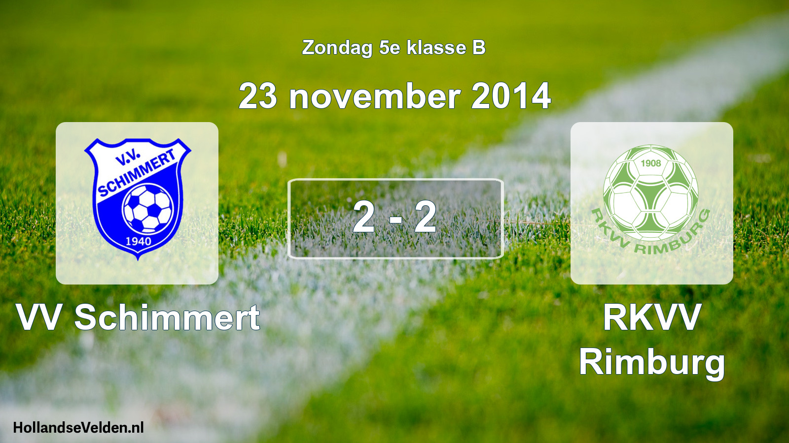 Total number of matches played: VV Schimmert - RKVV Rimburg 2 - 2 (23 November 2014)