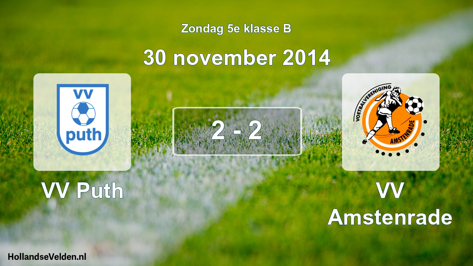 Total number of matches played: VV Puth - VV Amstenrade 2 - 2 (30 November 2014)