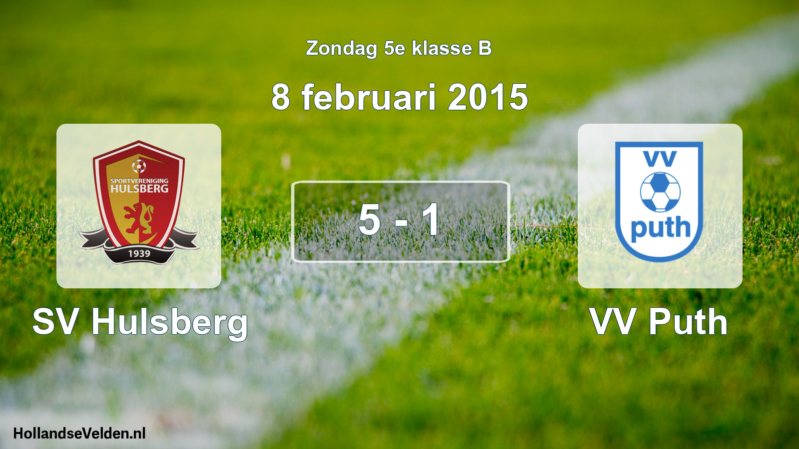 Total number of matches played: SV Hulsberg - VV Puth 5 - 1 (8 February 2015)