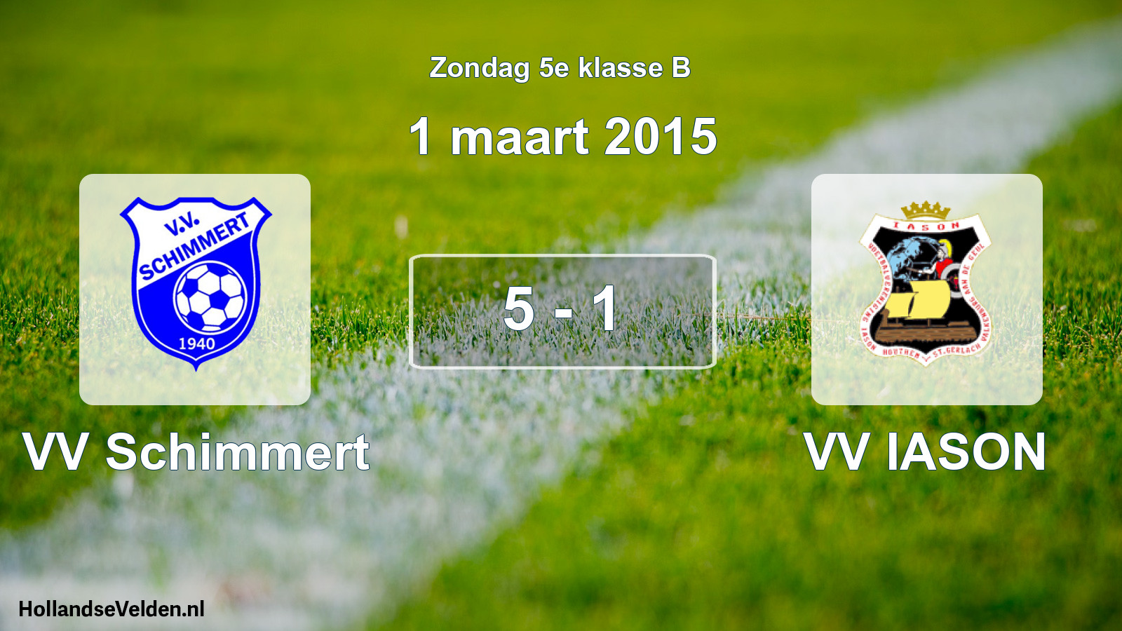 Total number of matches played: VV Schimmert - VV IASON 5 - 1 (1 March 2015)