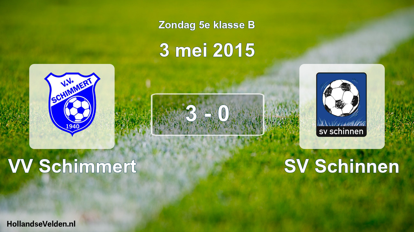 Total number of matches played: VV Schimmert - SV Schinnen 3 - 0 (3 May 2015)