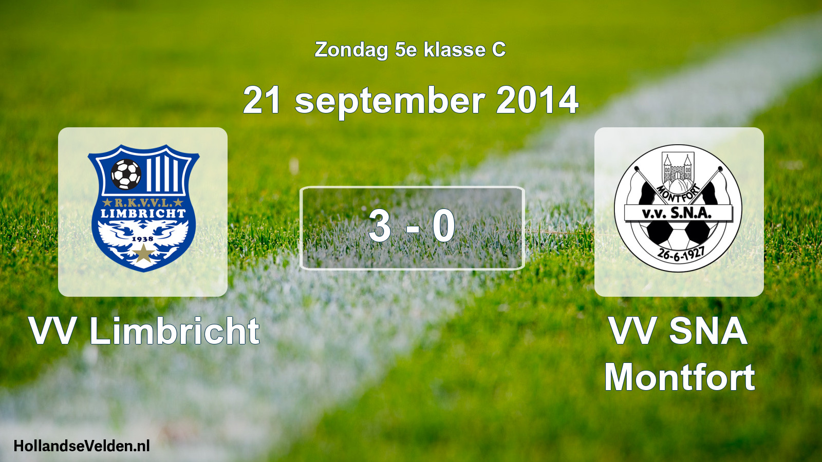 Total number of matches played: VV Limbricht - VV SNA Montfort 3 - 0 (21 September 2014)
