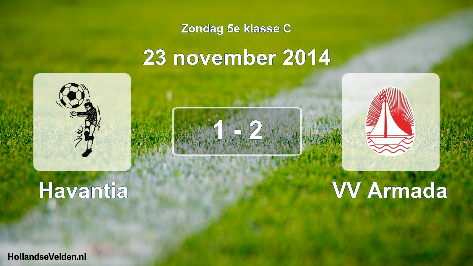 Total number of matches played: Havantia - VV Armada 1 - 2 (23 November 2014)