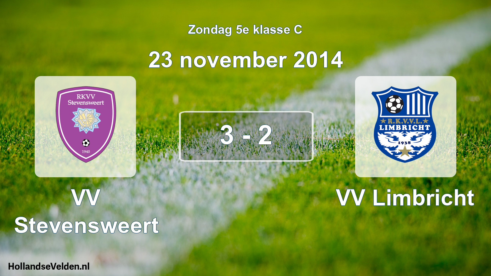 Total number of matches played: VV Stevensweert - VV Limbricht 3 - 2 (23 November 2014)