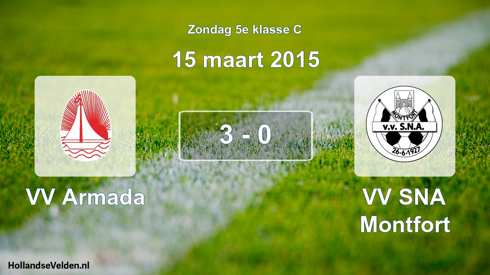 Total number of matches played: VV Armada - VV SNA Montfort 3 - 0 (15 March 2015)