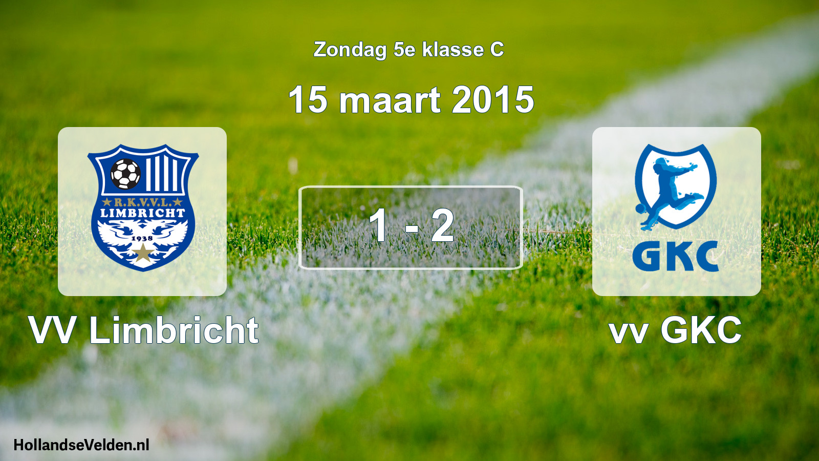 Total number of matches played: VV Limbricht - vv GKC 1 - 2 (15 March 2015)