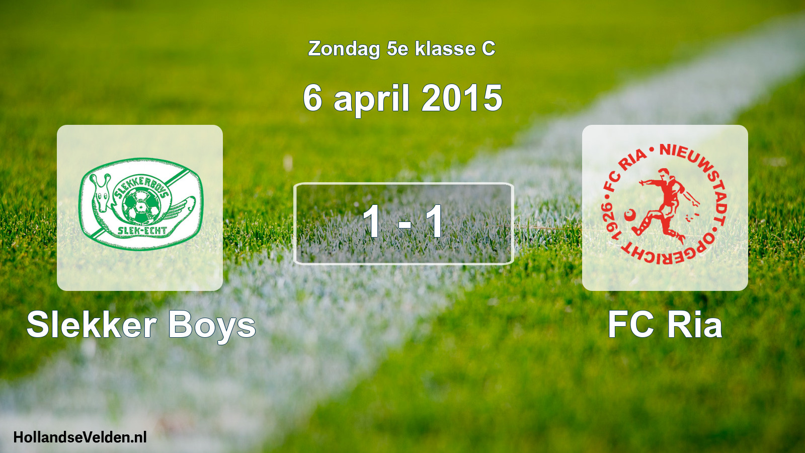Total number of matches played: Slekker Boys - FC Ria 1 - 1 (6 April 2015)