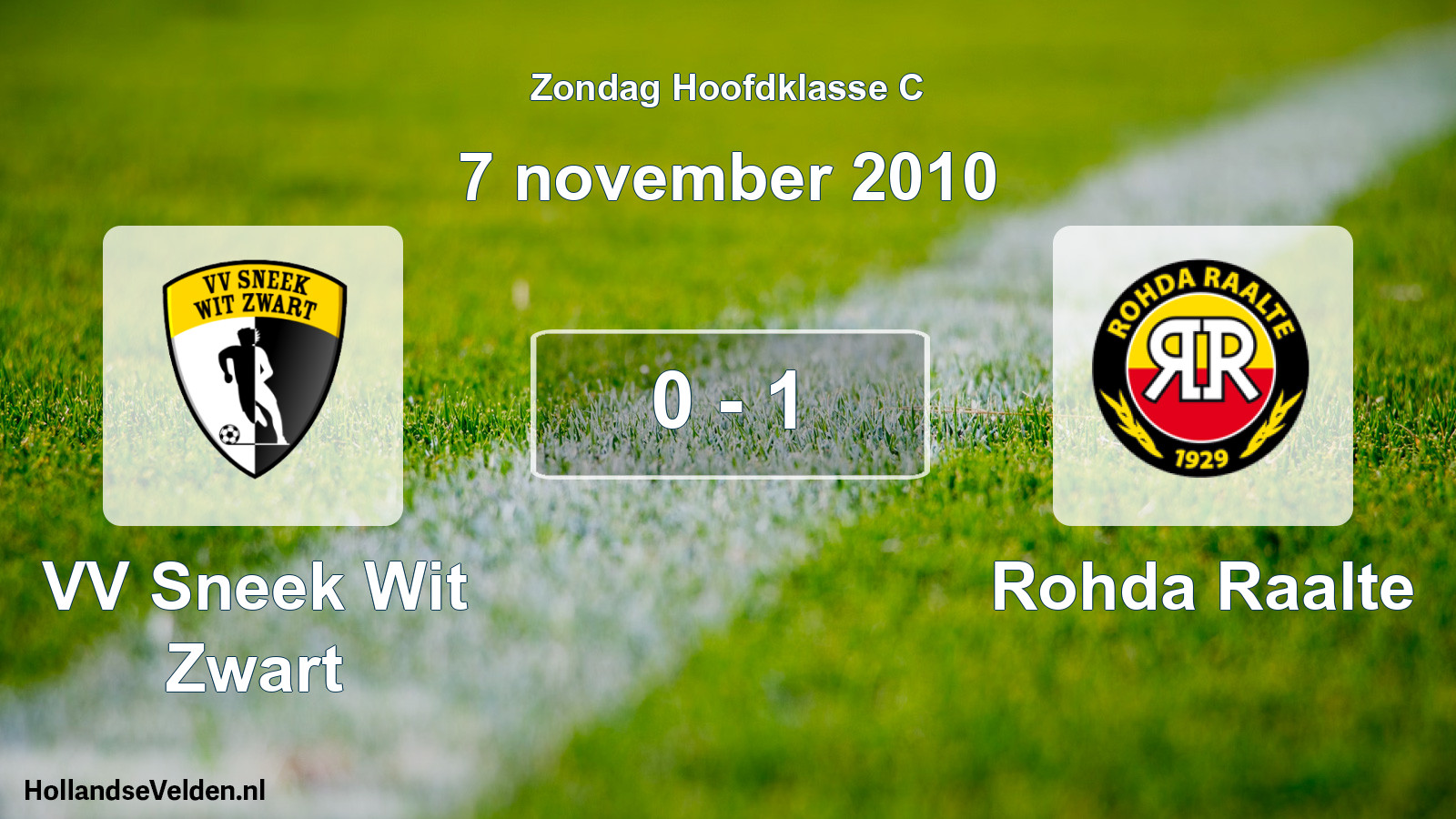 Total number of matches played: VV Sneek Wit Zwart - Rohda Raalte 0 - 1 (7 November 2010)