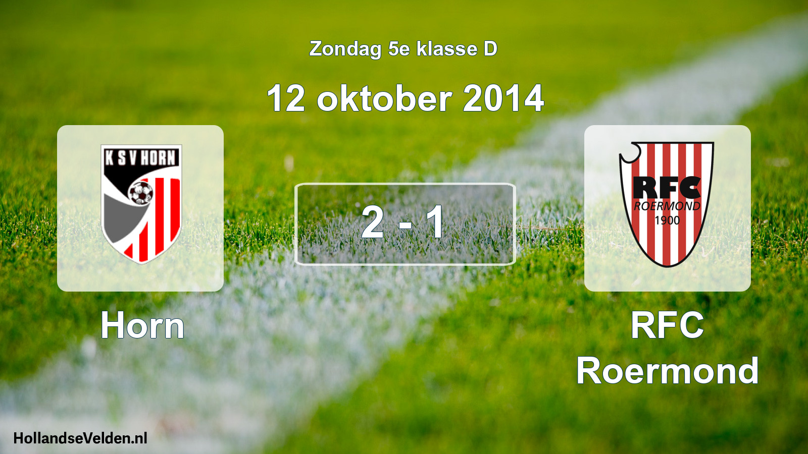 Total number of matches played: Horn - RFC Roermond 2 - 1 (12 October 2014)