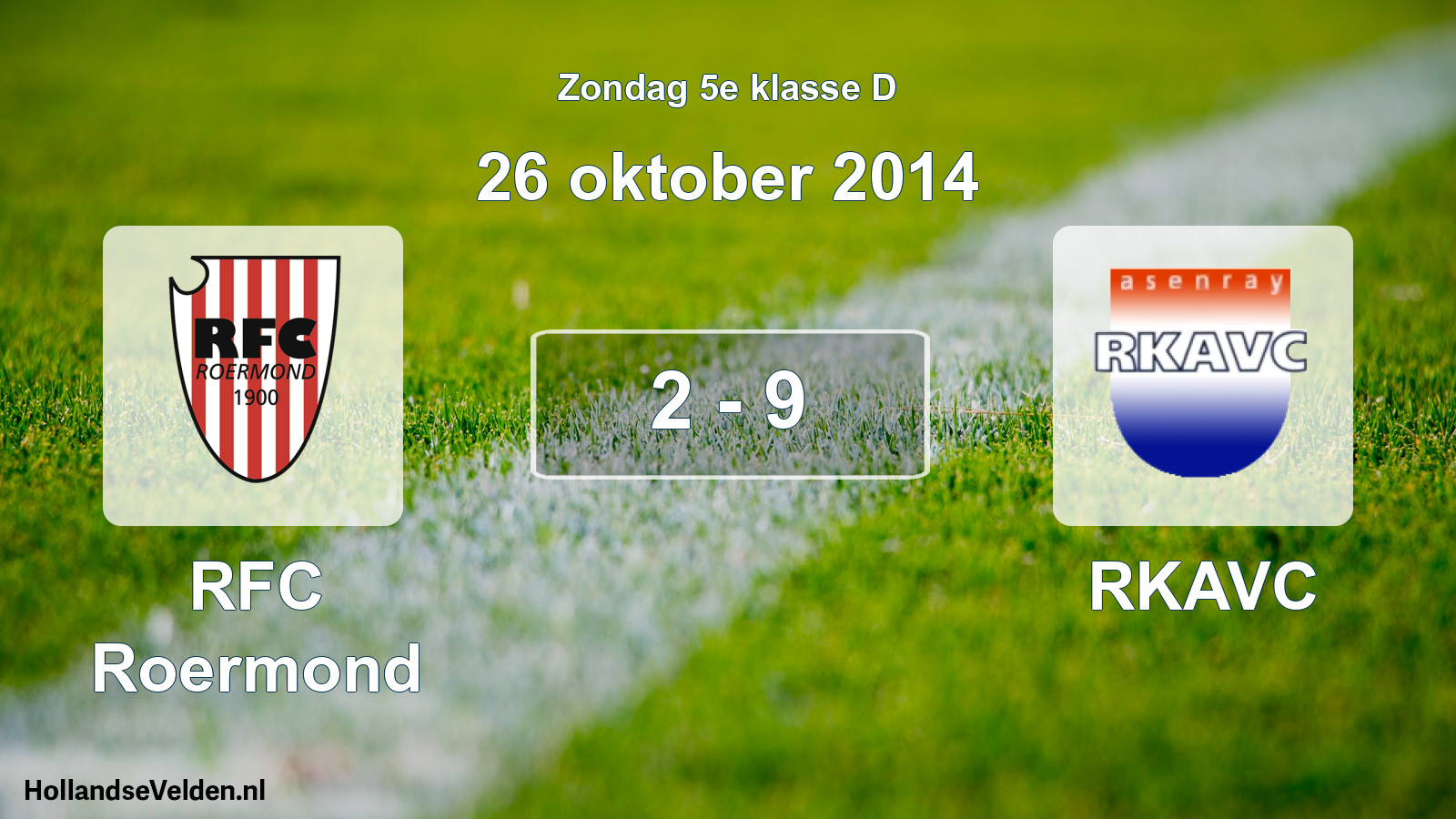 Total number of matches played: RFC Roermond - RKAVC 2 - 9 (26 October 2014)