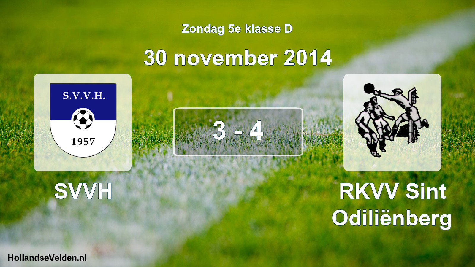 Total number of matches played: SVVH - RKVV Sint Odiliënberg 3 - 4 (30 November 2014)