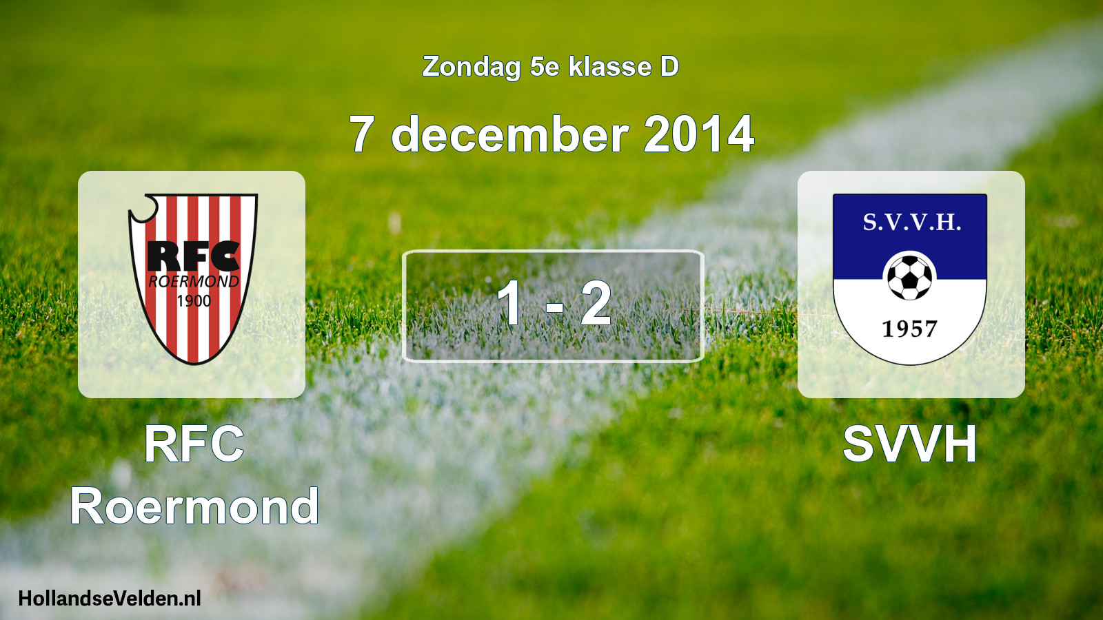 Total number of matches played: RFC Roermond - SVVH 1 - 2 (7 December 2014)