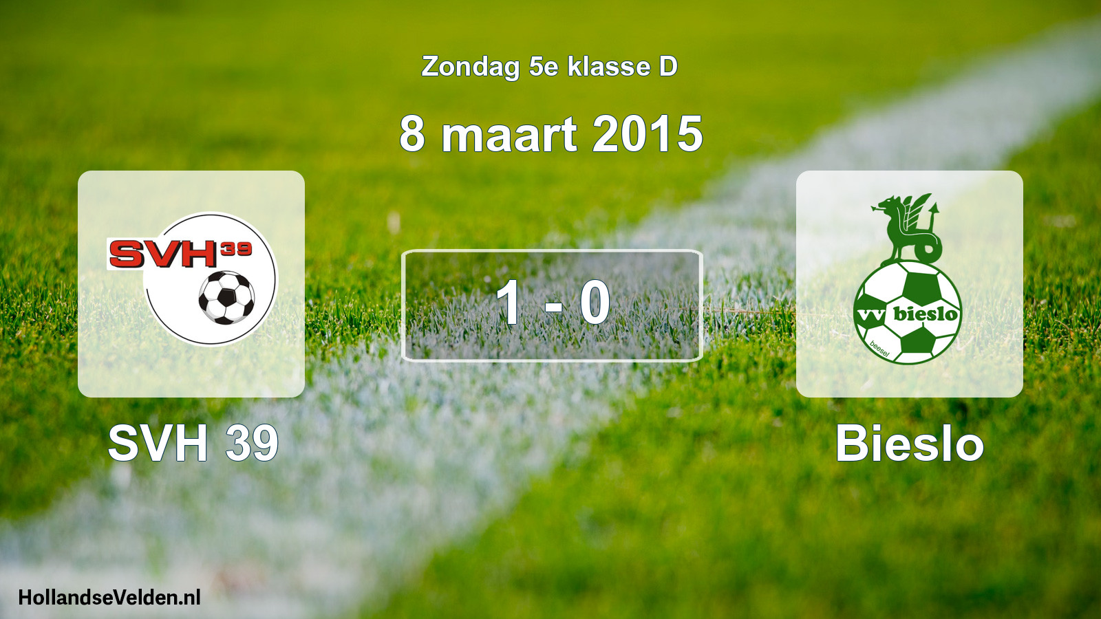 Total number of matches played: SVH 39 - Bieslo 1 - 0 (8 March 2015)