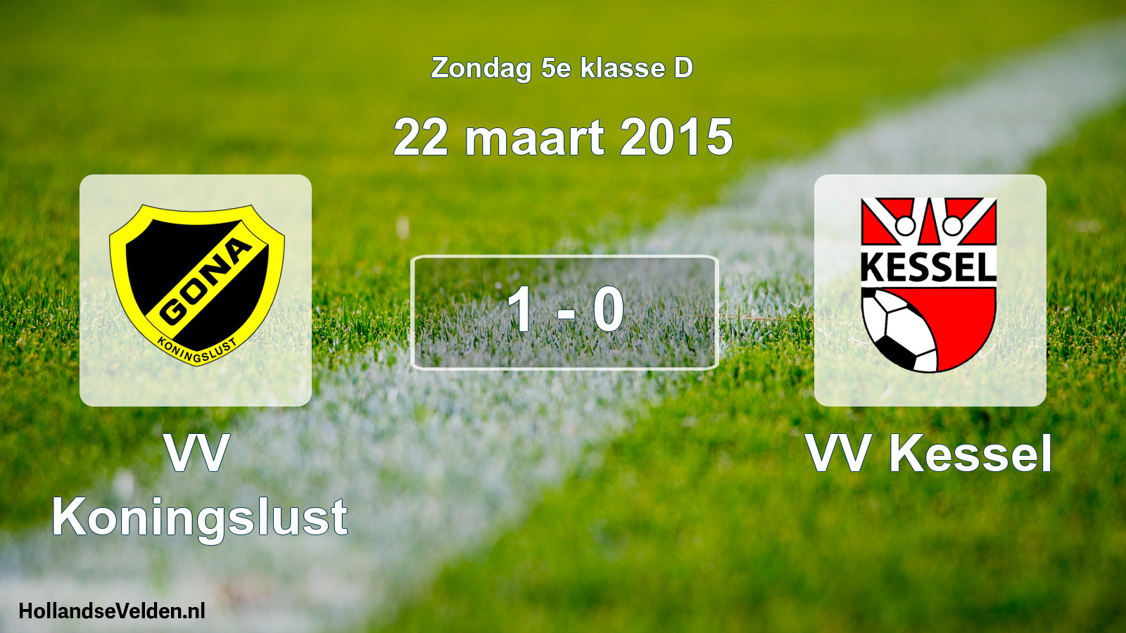 Total number of matches played: VV Koningslust - VV Kessel 1 - 0 (22 March 2015)