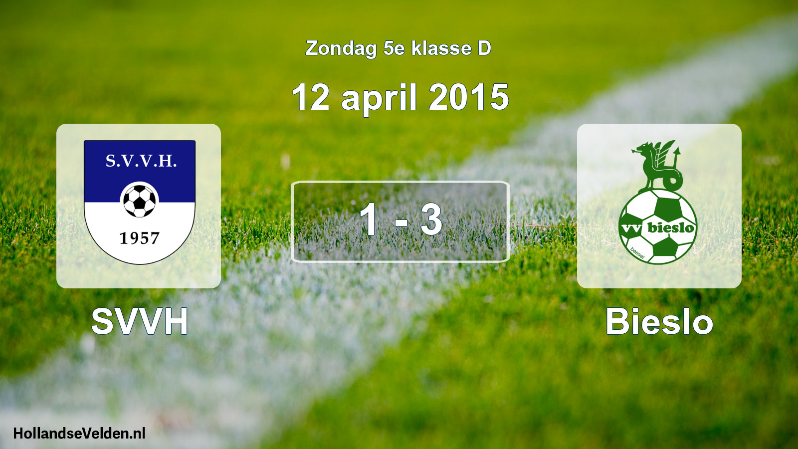 Total number of matches played: SVVH - Bieslo 1 - 3 (12 April 2015)