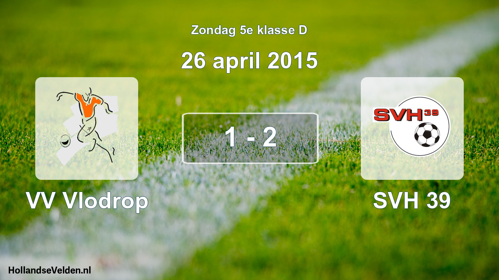 Total number of matches played: VV Vlodrop - SVH 39 1 - 2 (26 April 2015)