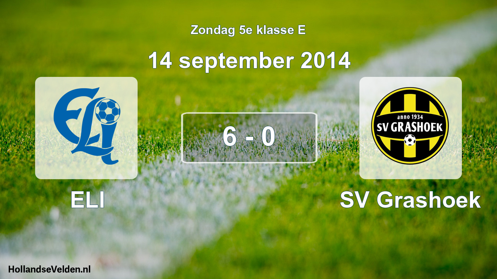 Total number of matches played: ELI - SV Grashoek 6 - 0 (14 September 2014)