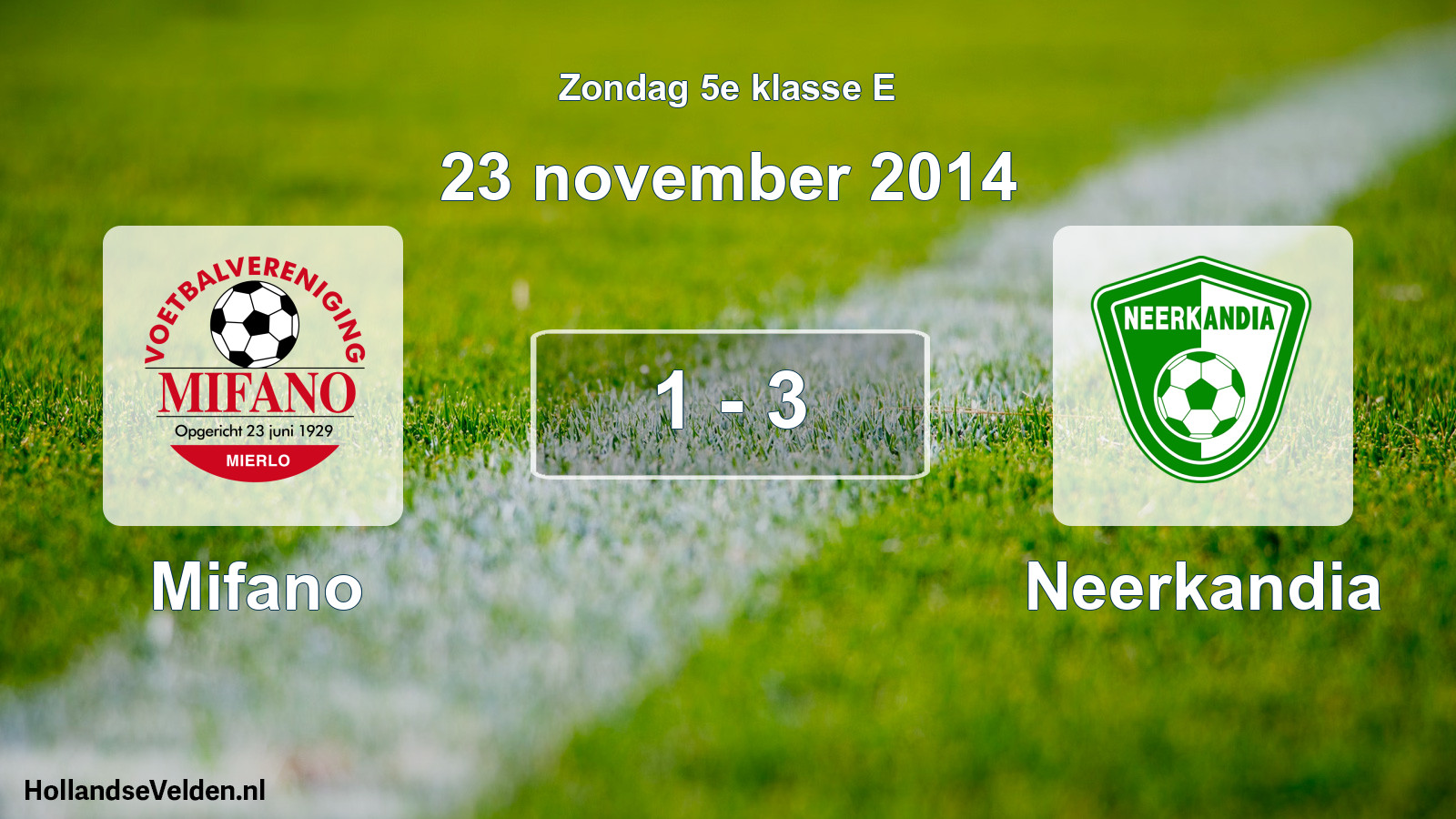 Total number of matches played: Mifano - Neerkandia 1 - 3 (23 November 2014)