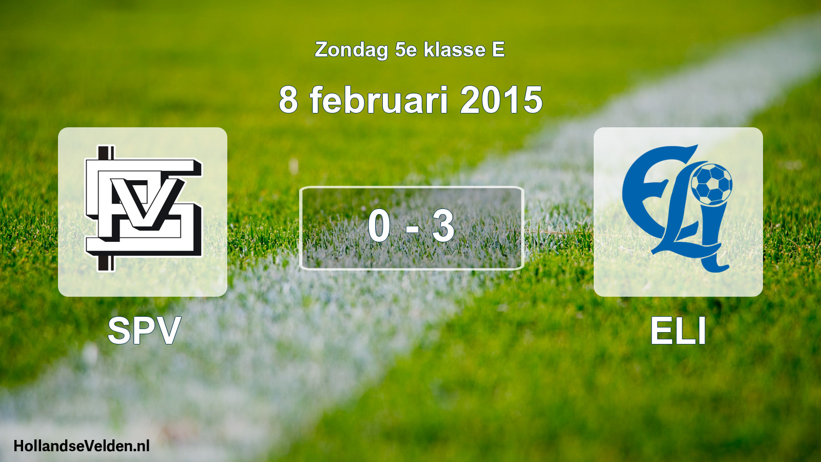 Total number of matches played: SPV - ELI 0 - 3 (8 February 2015)