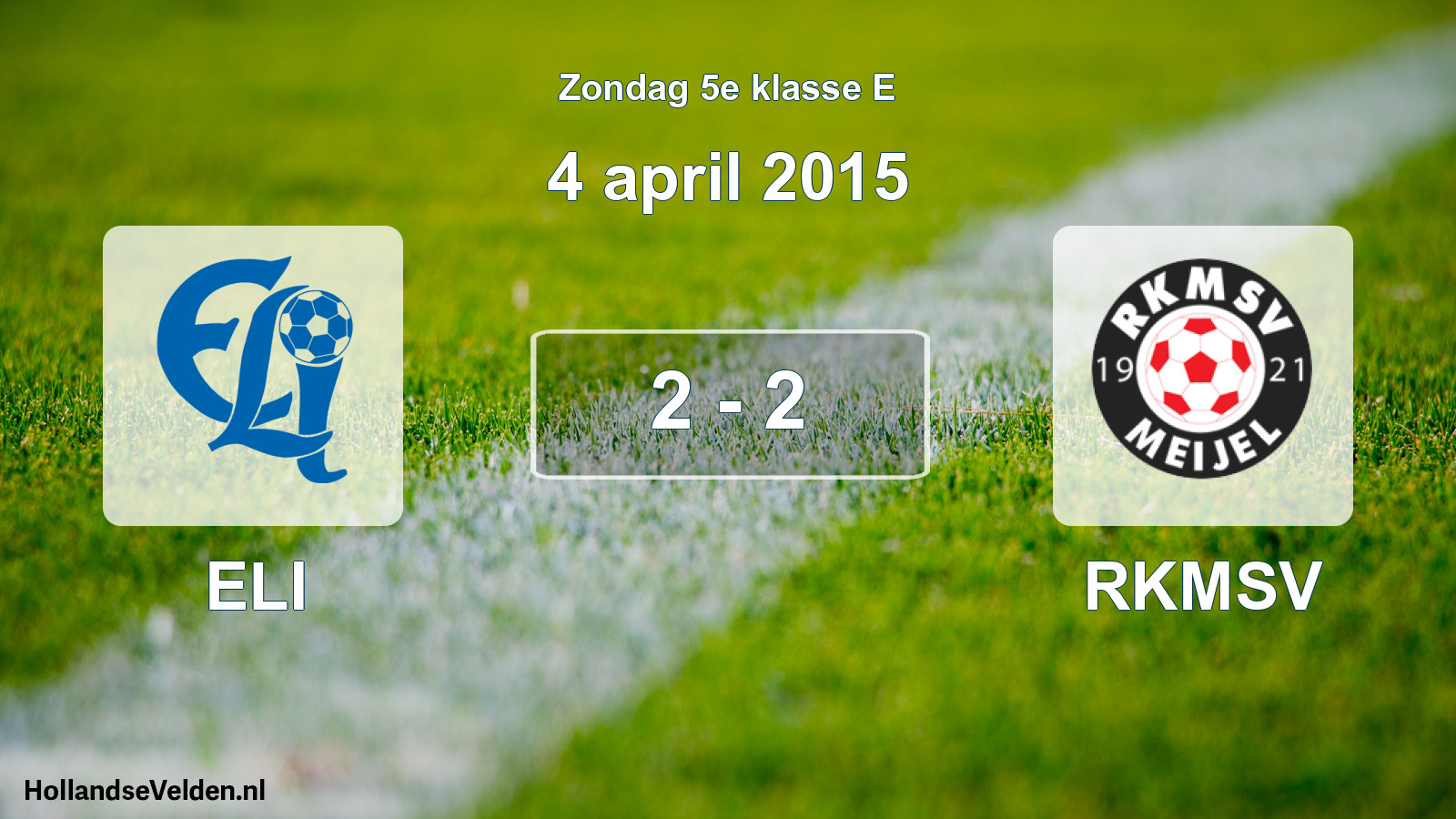Total number of matches played: ELI - RKMSV 2 - 2 (4 April 2015)