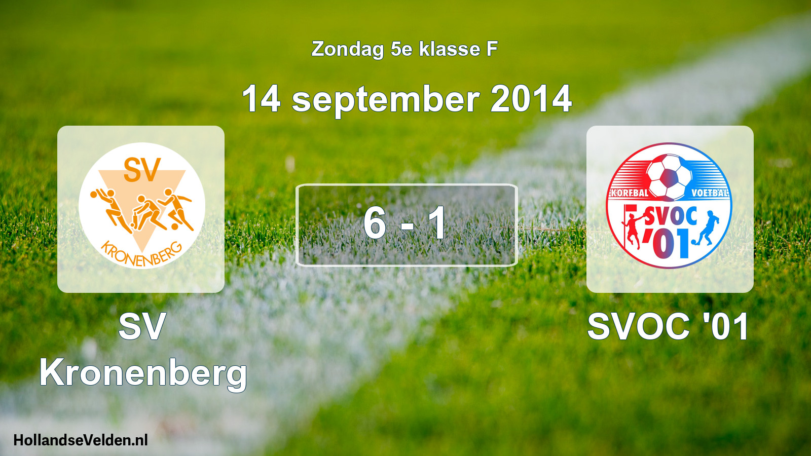 Total number of matches played: SV Kronenberg - SVOC '01 6 - 1 (14 September 2014)