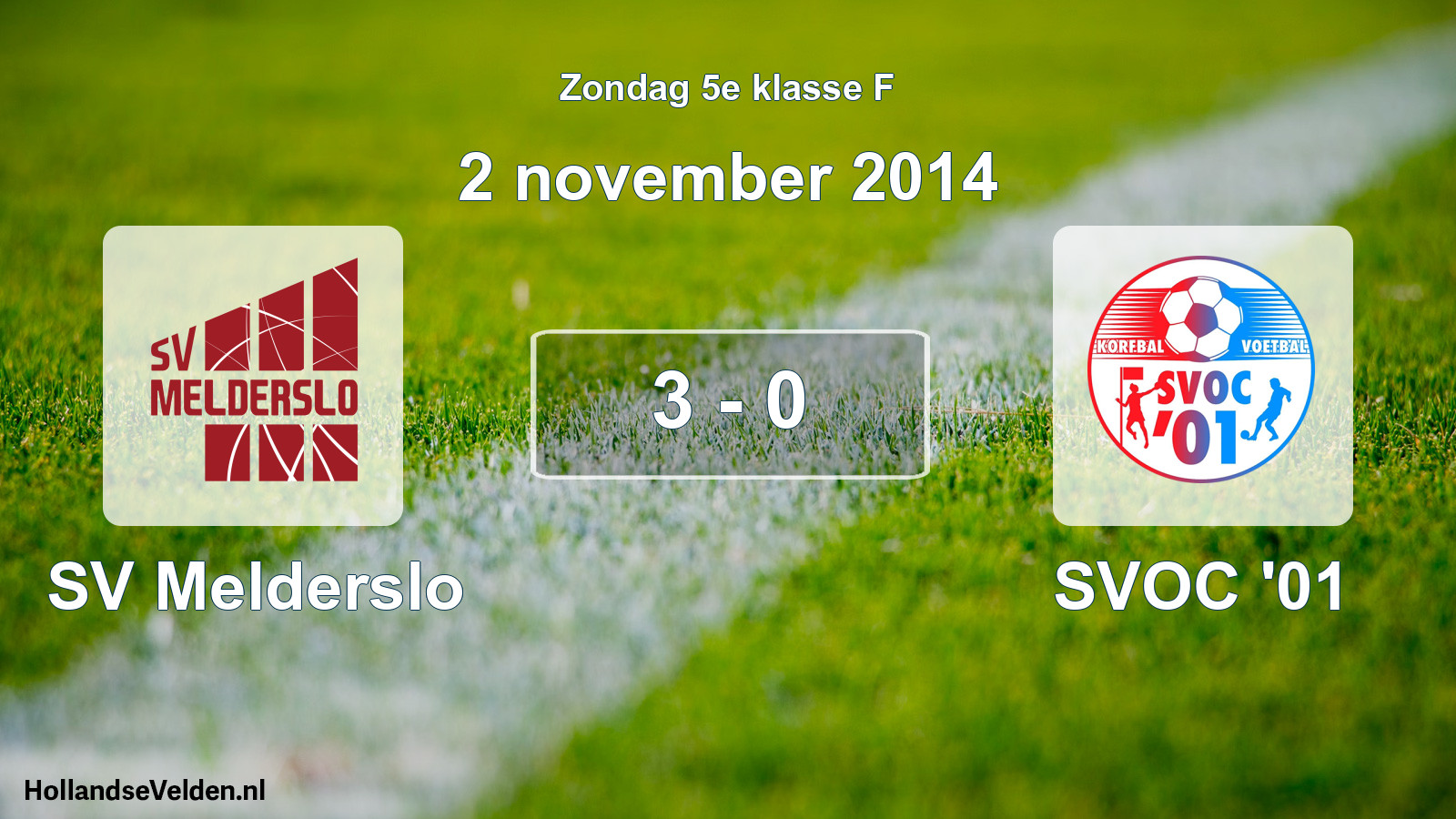 Total number of matches played: SV Melderslo - SVOC '01 3 - 0 (2 November 2014)
