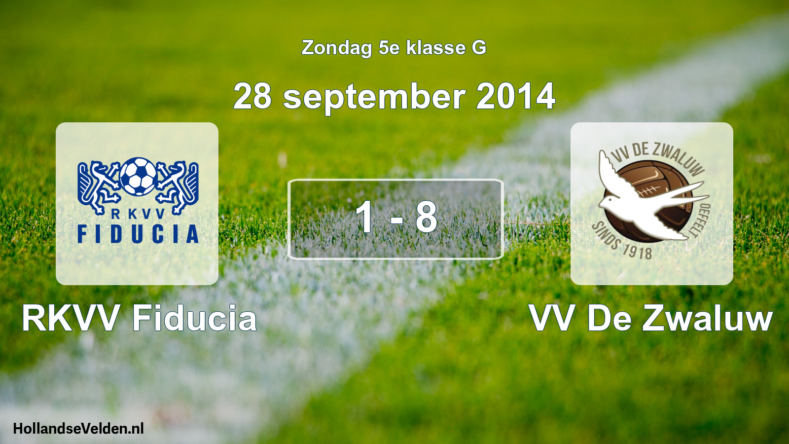 Total number of matches played: RKVV Fiducia - VV De Zwaluw 1 - 8 (28 September 2014)