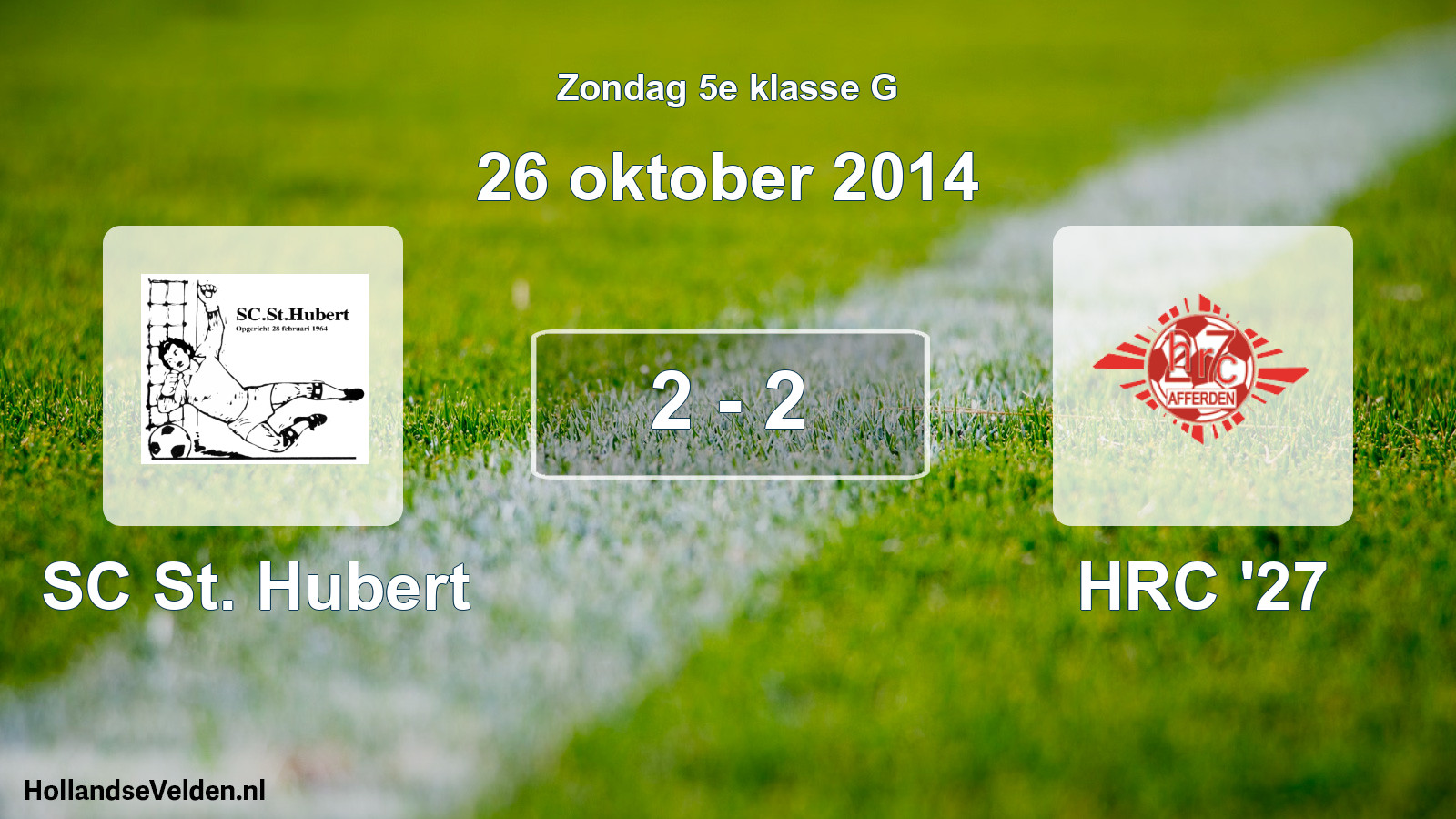 Total number of matches played: SC St. Hubert - HRC '27 2 - 2 (26 October 2014)