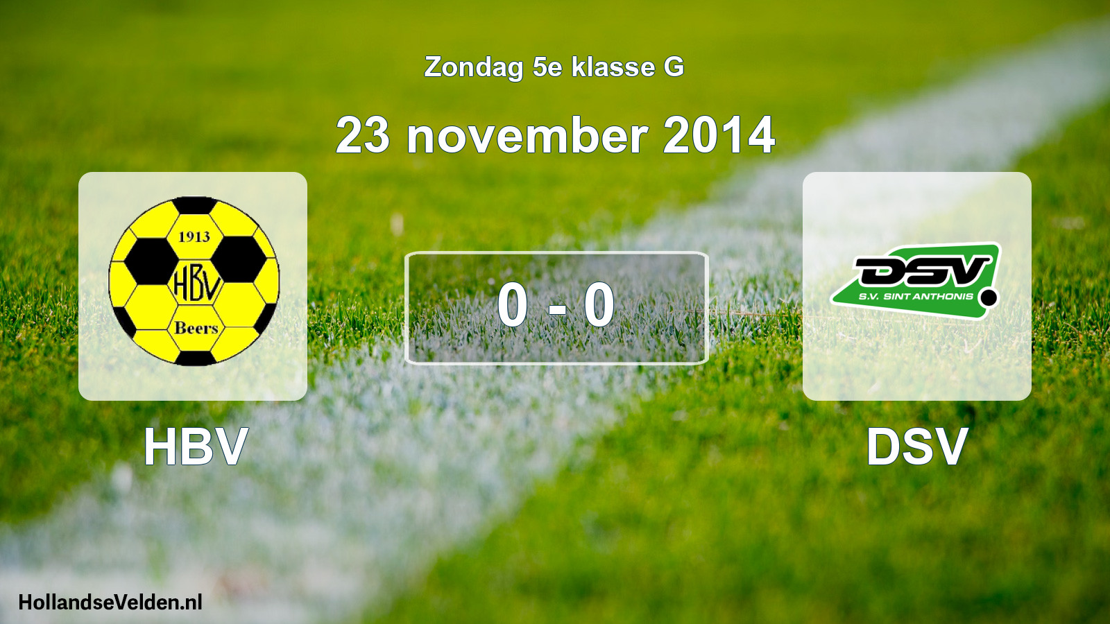 Total number of matches played: HBV - DSV 0 - 0 (23 November 2014)