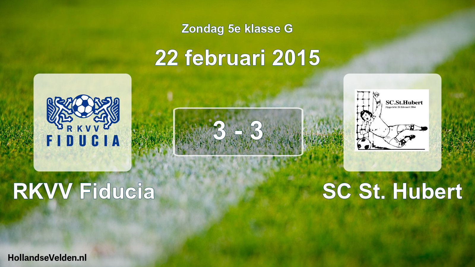 Total number of matches played: RKVV Fiducia - SC St. Hubert 3 - 3 (22 February 2015)