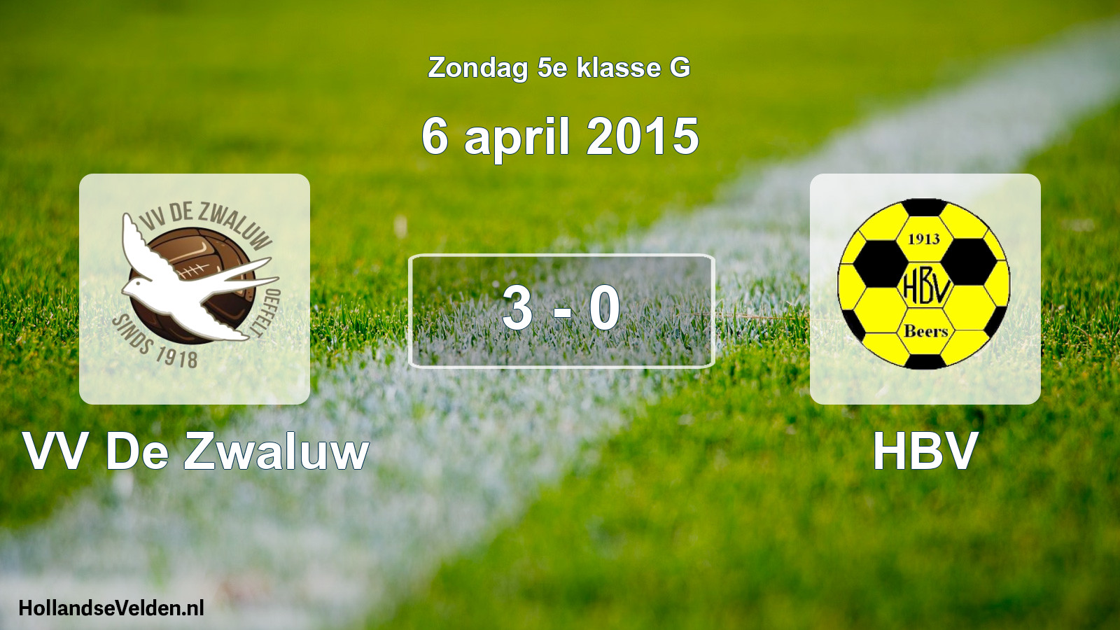 Total number of matches played: VV De Zwaluw - HBV 3 - 0 (6 April 2015)
