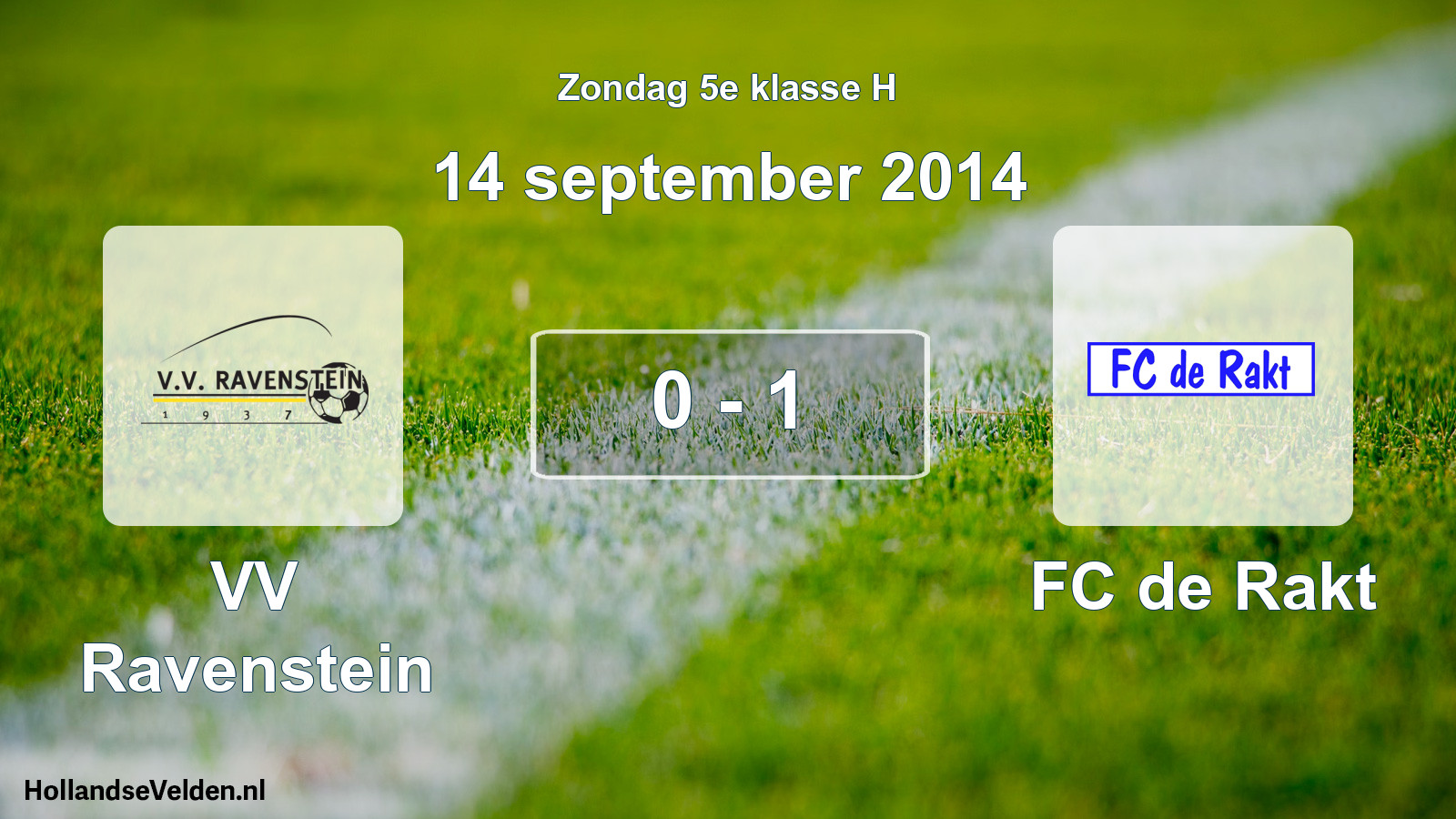 Total number of matches played: VV Ravenstein - FC de Rakt 0 - 1 (14 September 2014)