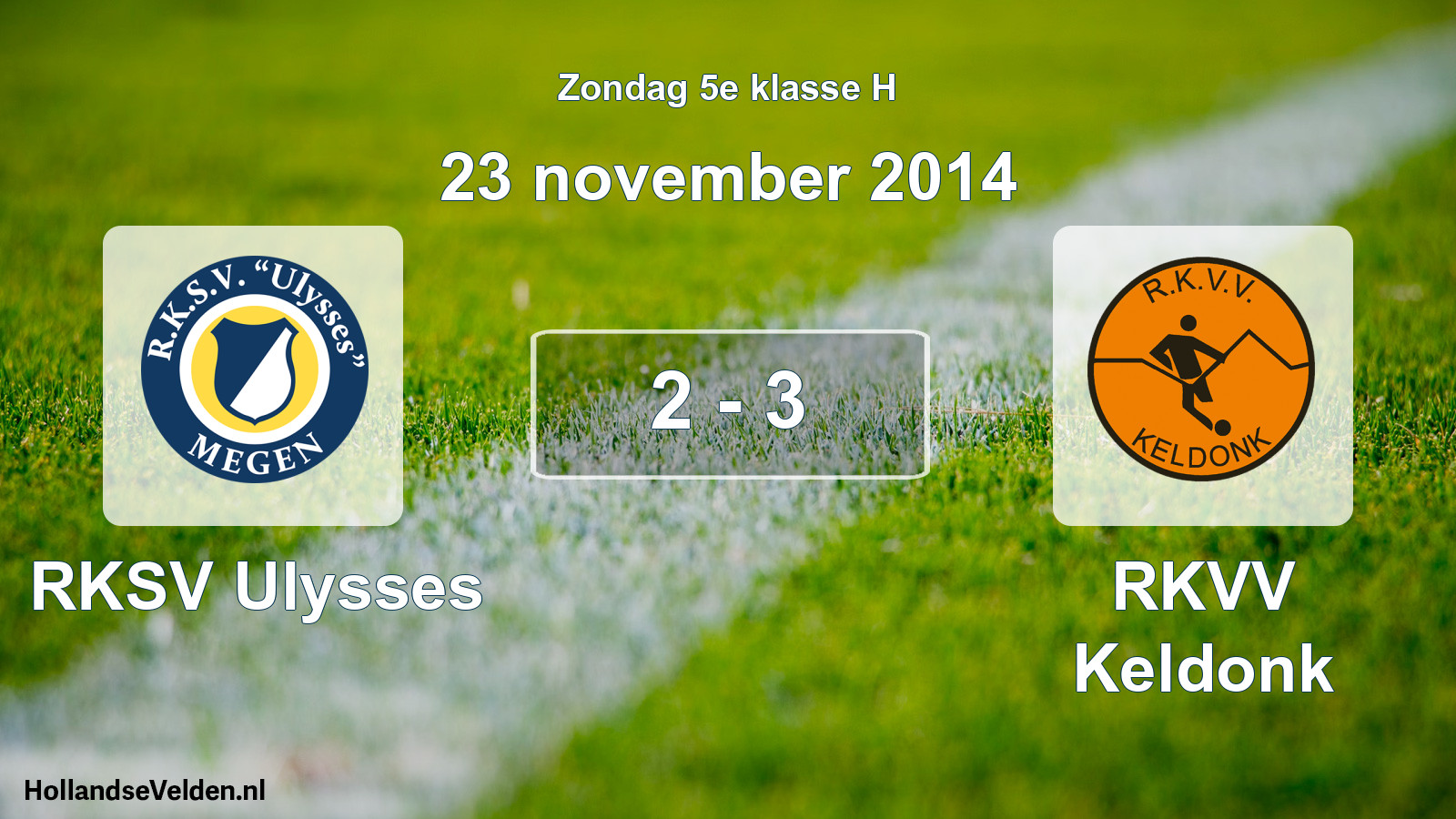Total number of matches played: RKSV Ulysses - RKVV Keldonk 2 - 3 (23 November 2014)
