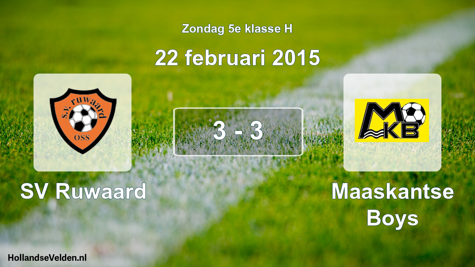 Total number of matches played: SV Ruwaard - Maaskantse Boys 3 - 3 (22 February 2015)