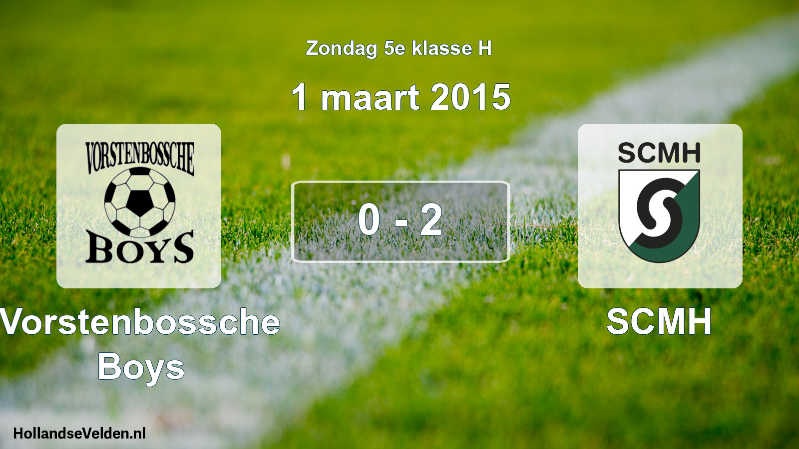 Total number of matches played: Vorstenbossche Boys - SCMH 0 - 2 (1 March 2015)